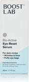 BOOST LAB Bio-Active Eye Reset Serum – Unique Formula to Fight Dark Circles, Wrinkles, Lines & Puffy Eye Bags – Helps Re-Energize Skin & Revitalize Eyes - Paraben Free, Sulphate Free, Fragrance Free - 30 Ml